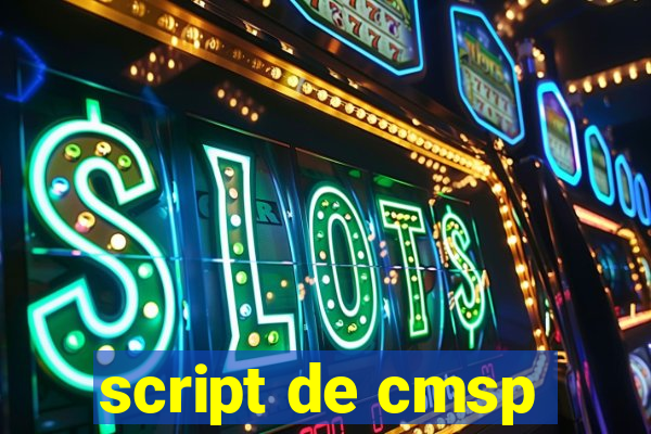 script de cmsp